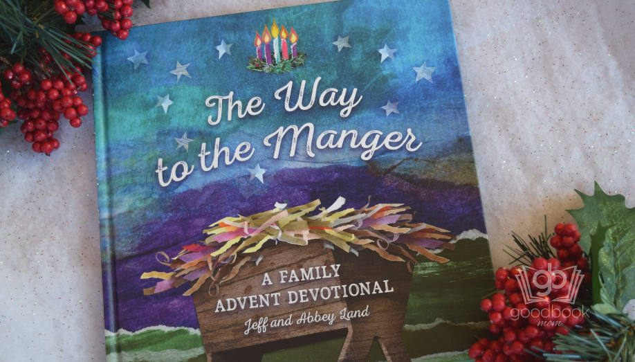 The Way to the Manger: A Family Advent Devotional by Jeff and Abbey Land