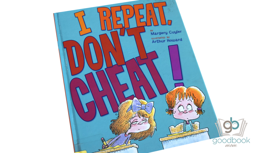 I Repeat, Don’t Cheat! By Margery Cuyler