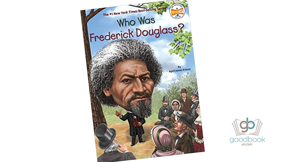 Who Was Frederick Douglass? by April Jones Prince