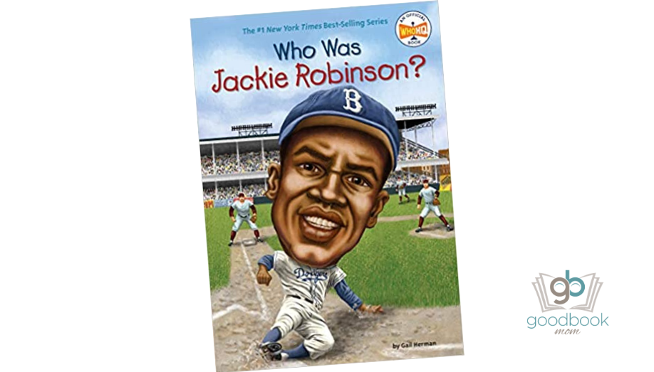 Who Was Jackie Robinson? by Gail Herman