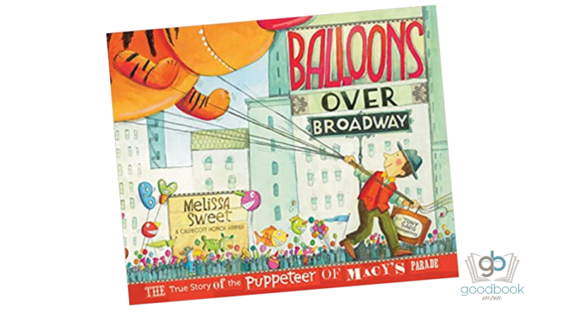 Balloons Over Broadway: The True Story of the Puppeteer of Macy's ...