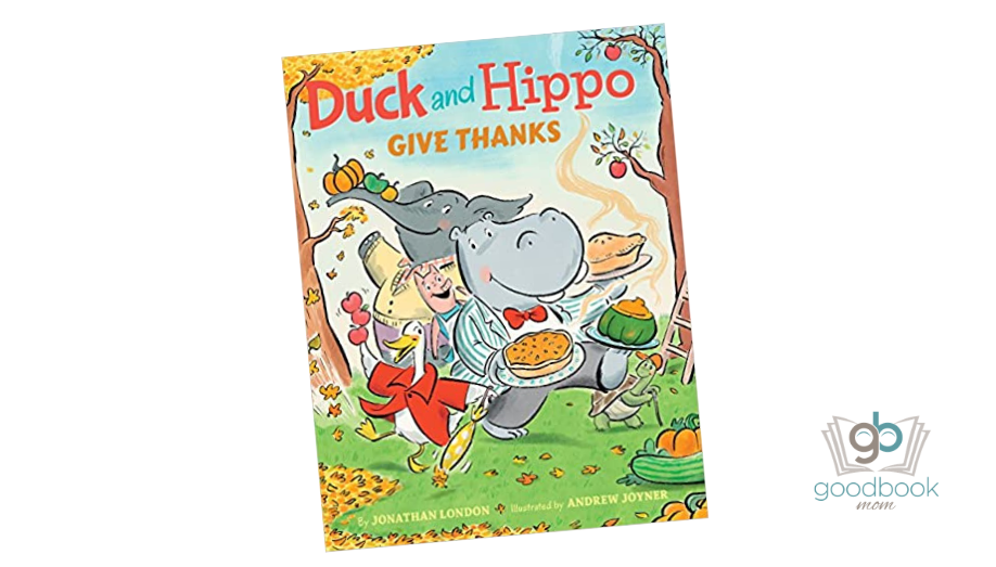 Duck and Hippo Give Thanks by Jonathan London