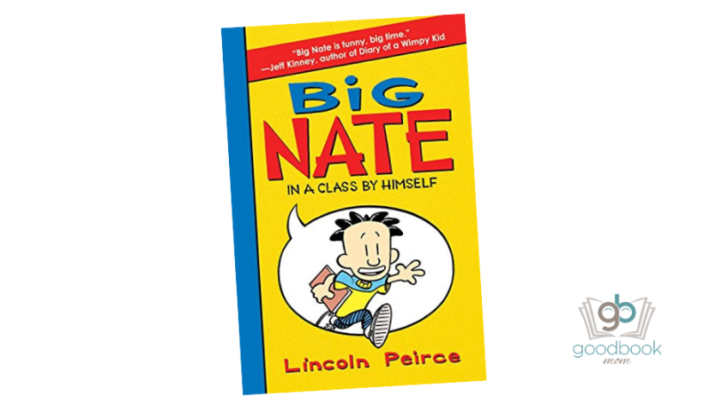 Big Nate: In a Class by Himself (#1) by Lincoln Peirce - Good Book Mom