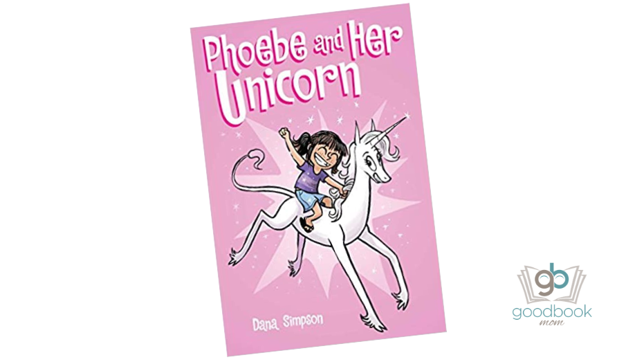 Phoebe and Her Unicorn by Dana Simpson