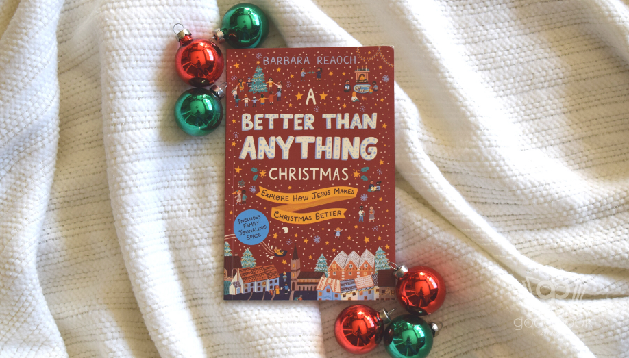 A Better Than Anything Christmas by Barbara Reaoch