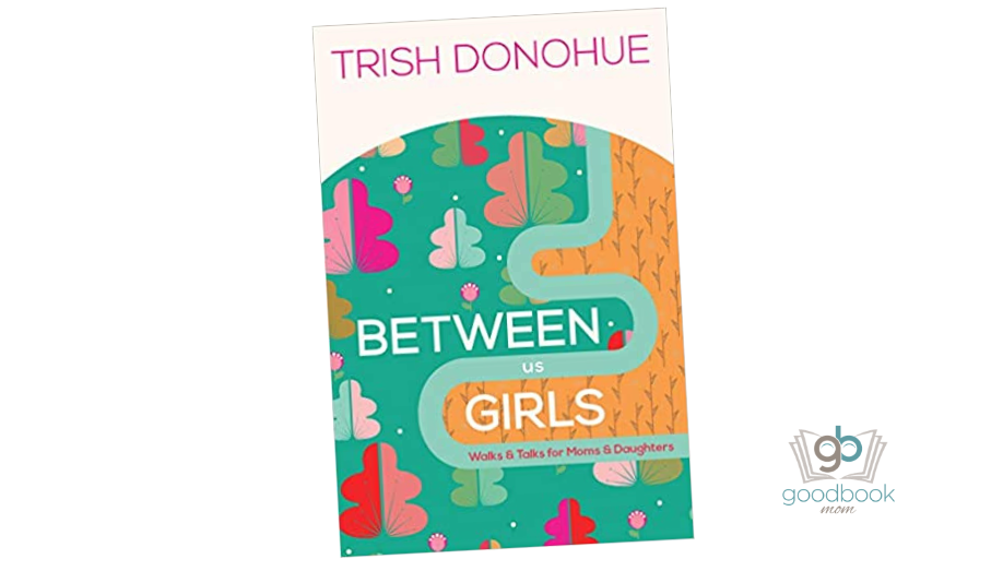 Between Us Girls by Trish Donohue