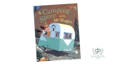 a camping spree with mr magee by chris van dusen