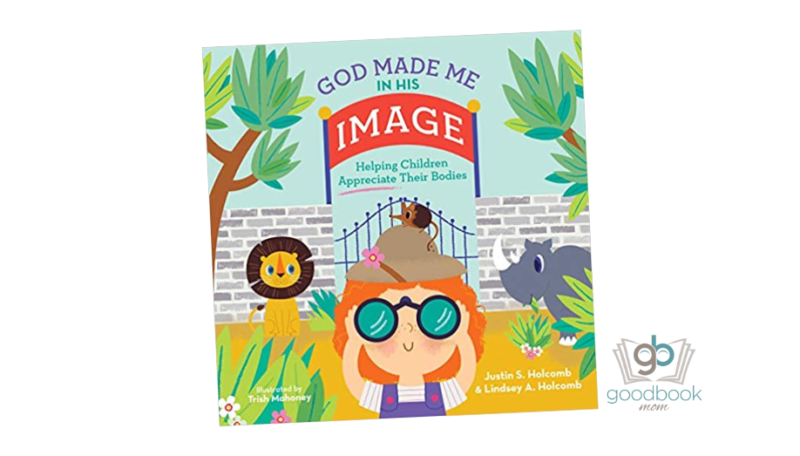 God Made Me in His Image by Justin S. Holcomb & Lindsey A. Holcomb ...