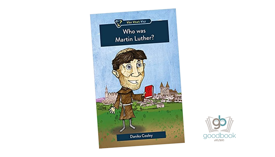 Who was Martin Luther? by Danika Cooley