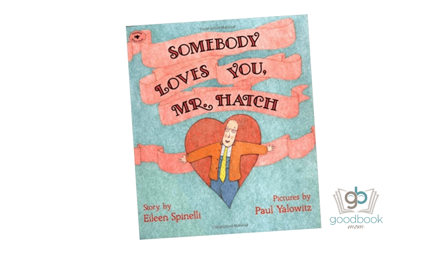 somebody loves you mr hatch by eileen spinelli