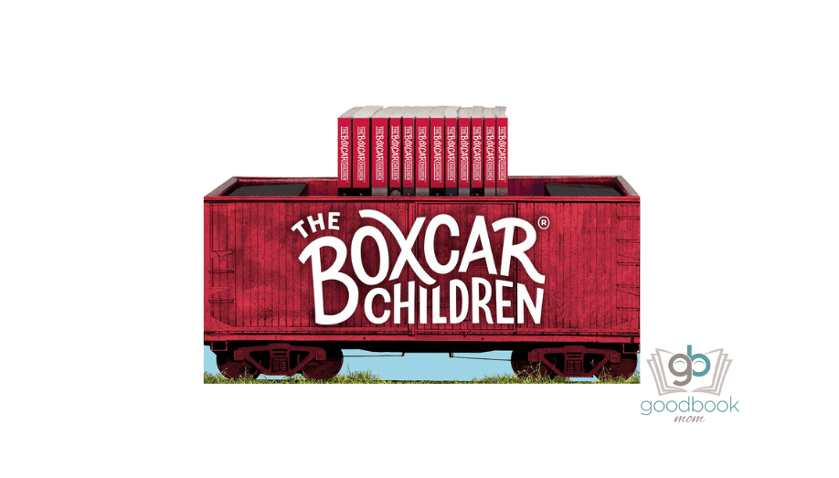 The Boxcar Children by Gertrude Chandler Warner - Good Book Mom