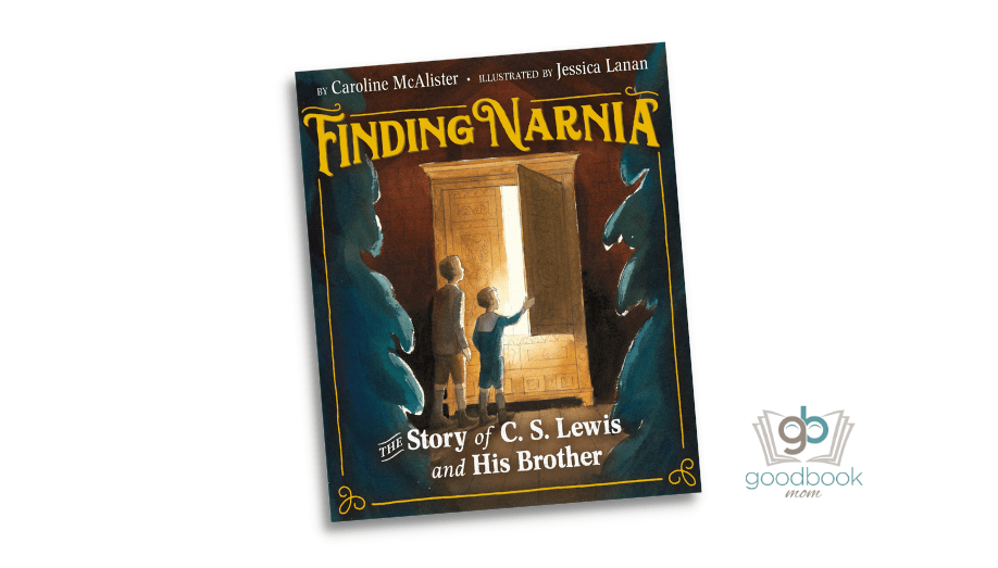 Finding Narnia: The Story of C.S. Lewis and His Brother by Caroline McAlister