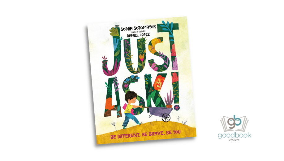 Just Ask! by Sonia Sotomayor