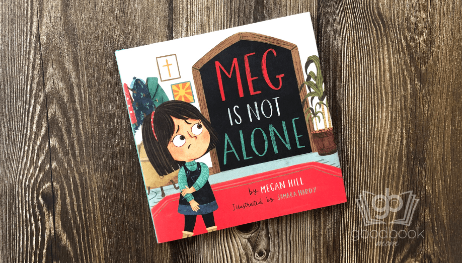 Meg is Not Alone by Megan Hill