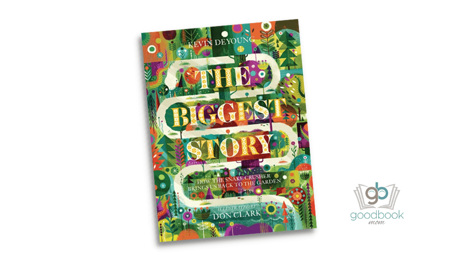 The Biggest Story by Kevin Deyoung