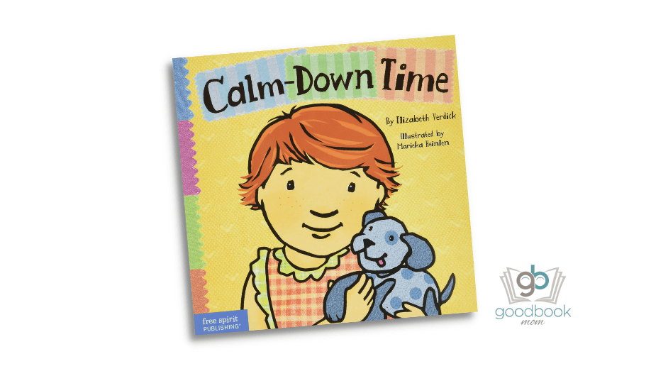 Calm-Down Time by Elizabeth Verdick - Good Book Mom