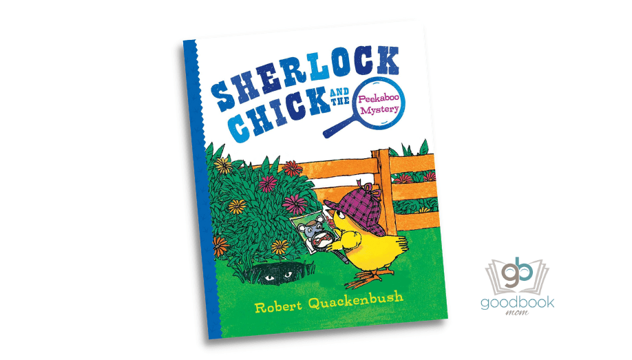 Sherlock Chick and the Peekaboo Mystery by Robert Quackenbush