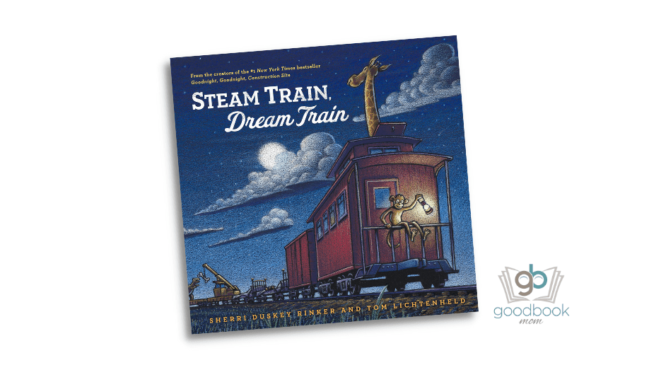 Steam Train, Dream Train by Sherri Duskey Rinker