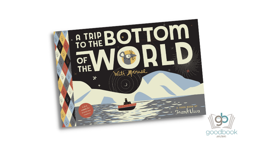 A Trip to the Bottom of the World with Mouse by Frank Viva