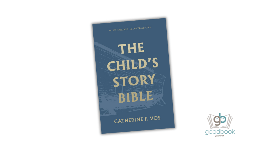 The Child’s Story Bible by Catherine F. Vos