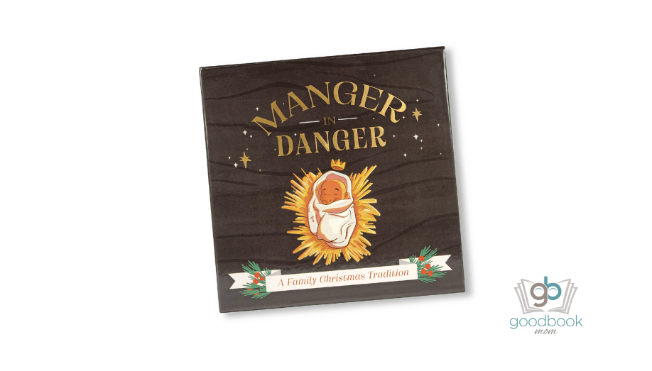 Manger in Danger by Grant and GraceAnna Castleberry