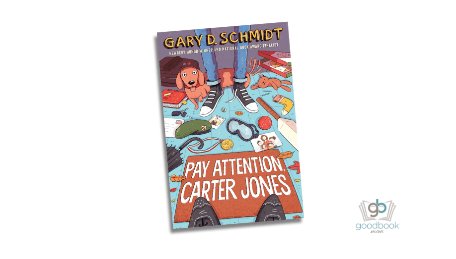 Pay Attention, Carter Jones by Gary D. Schmidt