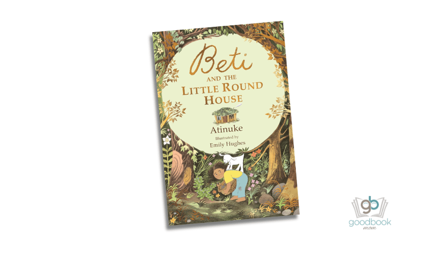 Beti and the Little Round House by Atinuke