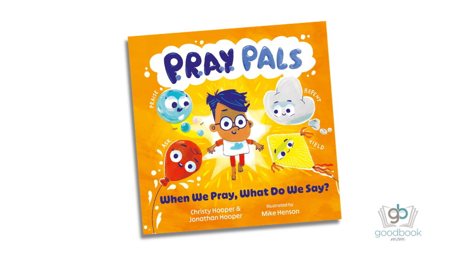 P.R.A.Y. Pals by Christy & Jonathan Hooper