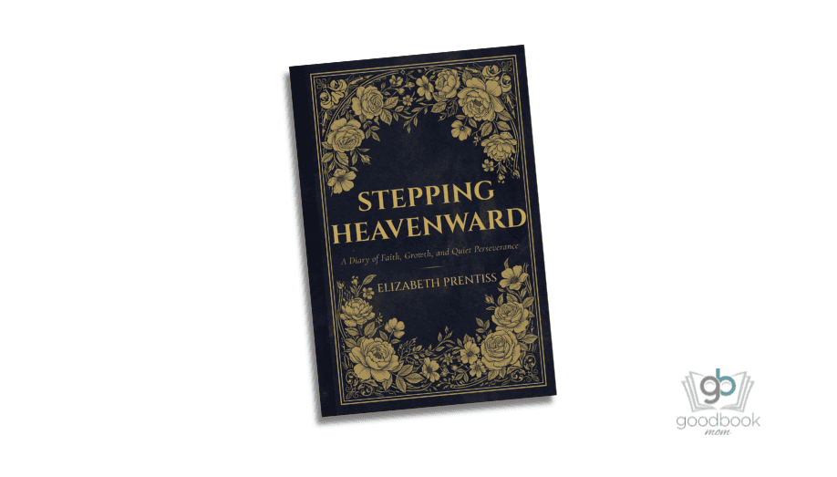 Stepping Heavenward by Elizabeth Prentiss