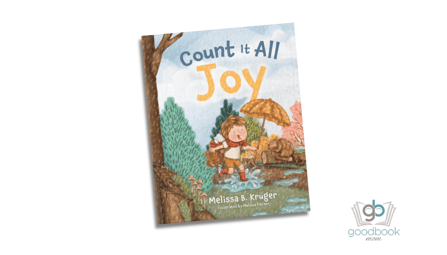 Count It All Joy by Melissa B. Kruger